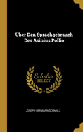 Uber Den Sprachgebrauch Des Asinius Pollio