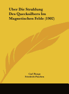 Uber Die Strahlung Des Quecksilbers Im Magnetischen Felde (1902)