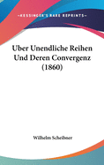 Uber Unendliche Reihen Und Deren Convergenz (1860)