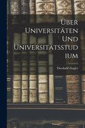 Uber Universitaten Und Universitatsstudium