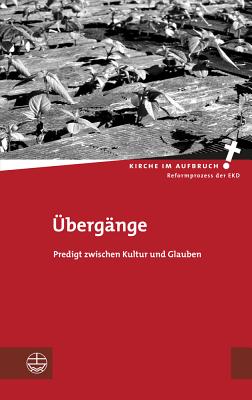 Ubergange: Predigt Zwischen Kultur Und Glauben - Oxen, Kathrin (Editor), and Sagert, Dietrich (Editor)