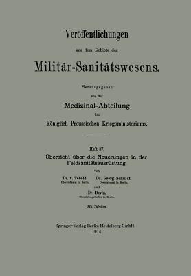 Ubersicht Uber Die Neuerungen in Der Feldsanitatsausrustung - von Tobold, Bernhard, and Schmidt, Georg, and Devin, Gustav