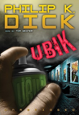 Ubik - Dick, Philip K, and Heald, Anthony