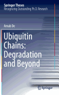 Ubiquitin Chains: Degradation and Beyond