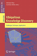 Ubiquitous Knowledge Discovery: Challenges, Techniques, Applications