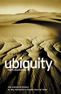 Ubiquity: The New Science That is Changing the World: The New Science that is Changing the World - Buchanan, Mark