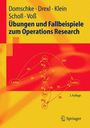 Ubungen Und Fallbeispiele Zum Operations Research