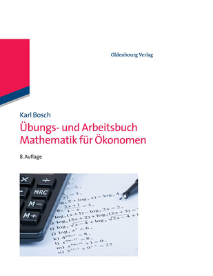 Ubungs- Und Arbeitsbuch Mathematik Fur Okonomen - Bosch, Karl