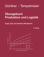 Ubungsbuch Produktion Und Logistik