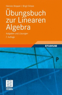 Ubungsbuch Zur Linearen Algebra: Aufgaben Und Losungen - Stoppel, Hannes