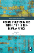 Ubuntu Philosophy and Disabilities in Sub-Saharan Africa