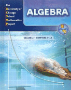 UCSMP Algebra, Volume 2: Chapters 7-13