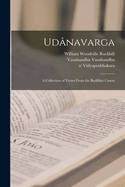 Udnavarga: A Collection of Verses From the Buddhist Canon