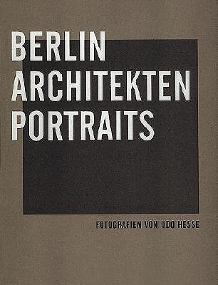 Udo Hesse: Berlin Architects Portraits - Hesse, Udo (Photographer), and Krase, Andreas (Text by)