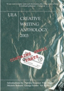 Uea Creative Writing Anthology 2003: Contains Small Parts