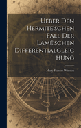 Ueber Den Hermite'schen Fall Der Lam'schen Differentialgleichung
