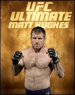 UFC: Ultimate Matt Hughes - Robert Michaels