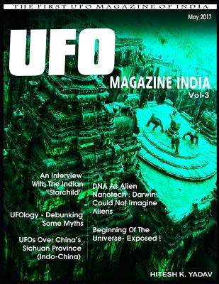 UFO Magazine India Vol - 3: The First UFO Magazine of India - Sims, Derrel Wayne, and Vaishnav, Ramkrishan, and Schroeder, Paul