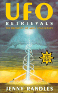 UFO Retrievals: The Recovery of Alien Spacecraft - Randles, Jenny