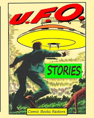 Ufo Stories: From Comics Golden Age 1950 - Restore, Comic Books