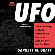 UFO: The Inside Story of the Us Government's Search for Alien Life--And Out There