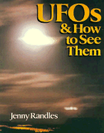 UFO's and How to See Them - Randles, Jenny