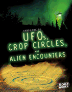 UFOs, Crop Circles, and Alien Encounters