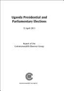 Uganda Presidential and Parliamentary Elections: 18 February 2011