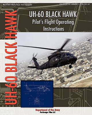 UH-60 Black Hawk Pilot's Flight Operating Manual - Army, Department Of the