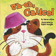 Uh-Oh, Calico! - Wilson, Karma