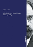 Uhlands Schriften - Geschichte der Dichtung und Sage