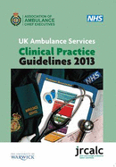 UK Ambulance Services Clinical Practice Guidelines 2013