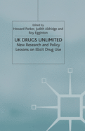 UK Drugs Unlimited: New Research and Policy Lessons on Illicit Drug Use