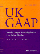 UK GAAP: Generally Accepted Accounting Practice in the United Kingdom