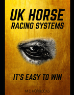 UK Horse Racing Systems: It's Easy To Win