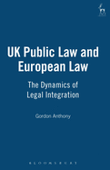 UK Public Law and European Law: The Dynamics of Legal Integration