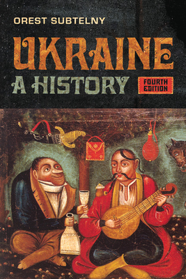 Ukraine: A History - Subtelny, Orest, Professor