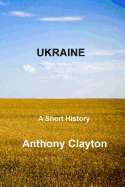 Ukraine - Clayton, Anthony, Professor