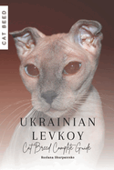 Ukrainian Levkoy: Cat Breed Complete Guide