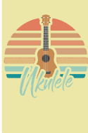 Ukulele: A notebook to track all your ukulele chords and journal of your songs and lyrics. 6 x 9 in 120 pages with ukulele tablature and lines pages.