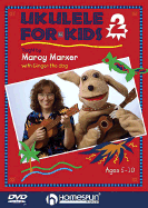 Ukulele for Kids - Lesson 2: DVD Two