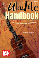 Ukulele Handbook: For Soprano, Concert, Tenor, and Baritone Uke