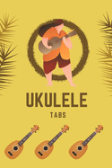 Ukulele Tabs: Ukulele Tablature Notebook/SOngbook Music Writing Notebook Compact Size to Take on the Gp