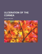 Ulceration of the Cornea