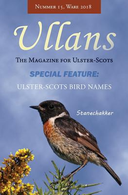 Ullans: Nummer 15, Ware 2018 - Smyth, Anne (Editor), and Ulster-Scots Language Society