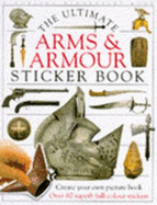 Ultimate Arms & Armour Sticker Book