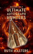 Ultimate Autograph Hunters: Zealcon Vol 2