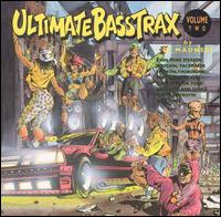 Ultimate Bass Trax, Vol. 2 - DJ Madness & Dr. Boom