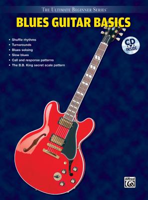 Ultimate Beginner Blues Guitar Basics: Steps One & Two, Book & CD - Wyatt, Keith