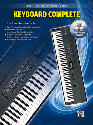 Ultimate Beginner Keyboard Complete: Learn Keyboard Basics, Blues, and Rock, Book & Online Video/Audio - Cavalier, Debbie, and Steelman, Larry, and Brewer, Henry
